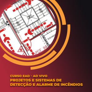 Projetos e Sistemas de Detecção e Alarme de Incêndios